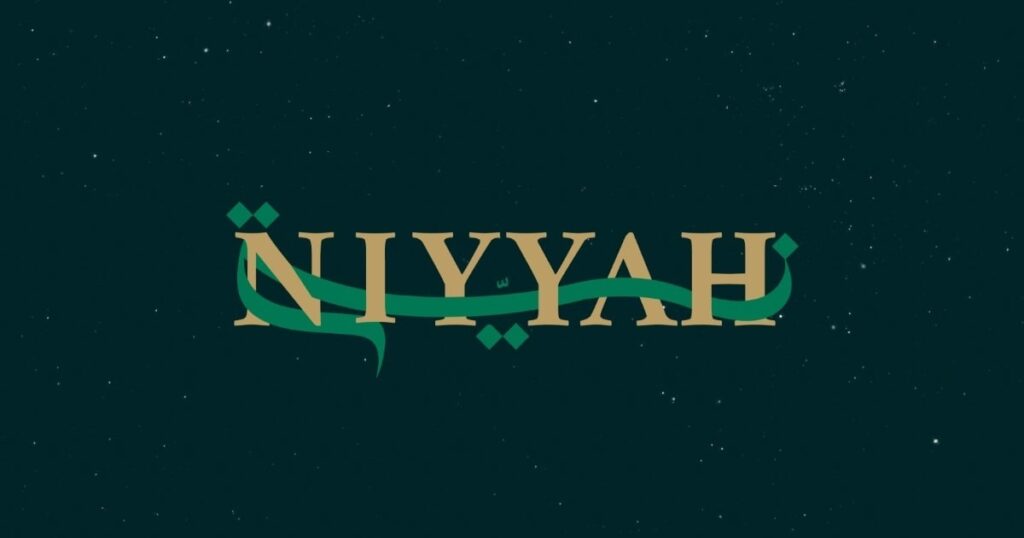 Niyyah L'Intention en Islam
