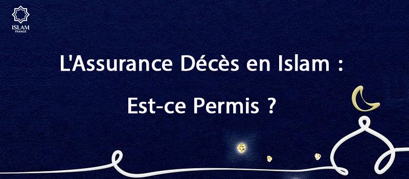 Assurance Décès en Islam