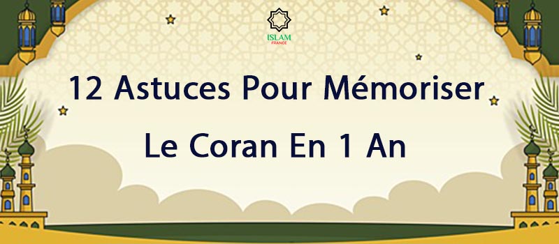 Mémoriser Le Coran En 1 An