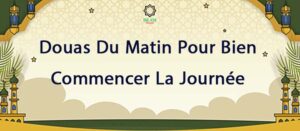 Différents Douas Du Matin