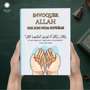 Les 99 Noms d’Allah – Douas et Invocations pour Chaque Situation