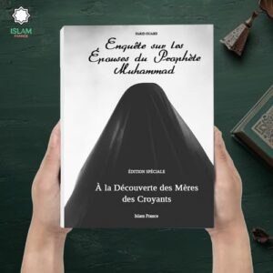Les Épouses du Prophète ﷺ – Histoire, Leçons et Sagesse